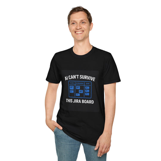 AI Themed T-Shirt - 'AI Can't Survive This Jira Board'